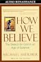 How We Believe: The Search for God in an Age of Science