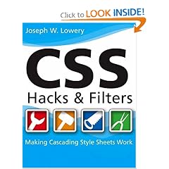 CSS Hacks and Filters: Making Cascading Stylesheets Work