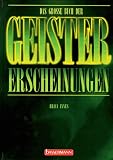 Das grosse Buch der Geistererscheinungen - Brian Innes