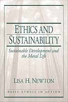Ethics and Sustainability: Sustainable Development and the Moral Life (Basic Ethics in Action)