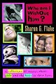 Who Am I Without Him?: Short Stories About Girls and the Boys in Their Lives