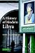 A History of Modern Libya