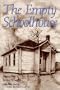 The Empty Schoolhouse: Memories of One-Room Texas Schools (Centennial Series of the Association of Former Students, Texas A&M University)