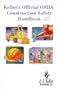 Keller's Official OSHA Construction Safety Handbook (201 ORS9 (2nd ed)