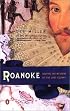 Roanoke: Solving the Mystery of the Lost Colony
