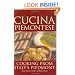 Cucina Piemontese: Cooking from Italy's Piedmont