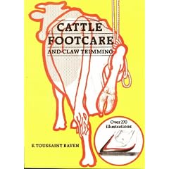 Cattle Footcare and Claw Trimming by E. Toussaint Raven