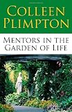 Mentors in the Garden of Life