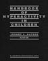 Handbook of Hyperactivity in Children