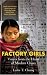 Factory Girls: Voices from the Heart of Modern China