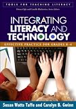 Integrating Literacy And Technology : Effective Practice  For Grades K-6