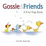 Gossie and Friends: A First Flap Book (Gossie & Friends)