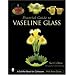 Pictorial Guide to Vaseline Glass (Schiffer Book for Collectors)