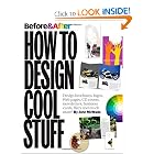 Before and After: How to Design Cool Stuff by John McWade