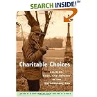 Click here to buy Charitable Choices: Religion, Race, and Poverty in the Post-Welfare Era by  John Bartkowski and Helen Regis.