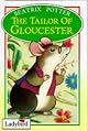 The Tailor of Gloucester (The World of Beatrix Potter: Peter Rabbit)