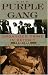 The Purple Gang: Organized Crime in Detroit 1910-1945 (Gangsters and Rum Runners)