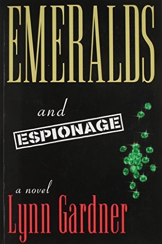 Emeralds and Espionage by Lynn Gardner (2004-03-01)