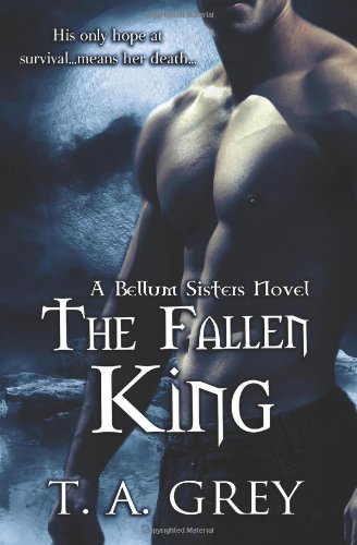 the fallen king the bellum sisters 4 volume 4