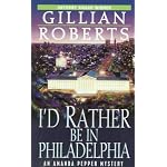 I'd Rather Be in Philadelphia (An Amanda Pepper Mystery) book cover