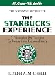 The Starbucks Experience: 5 Principles for Turning Ordinary Into Extraordinary