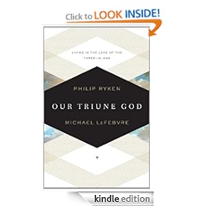 Our Triune God: Living in the Love of the Three-in-One