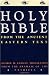 Holy Bible: From the Ancient Eastern Text: George M. Lamsa s Translation From the Aramaic of the Peshitta