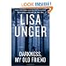 Darkness, My Old Friend: A Novel