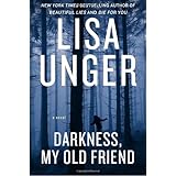 Darkness, My Old Friend: A Novel