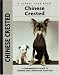 Book Chinese Crested: A Comprehensive Guide to Owning and Caring for Your Dog (Kennel Club Dog Breed)