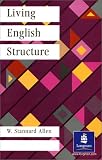 Living English Structure: A Practice Book for Foreign Students