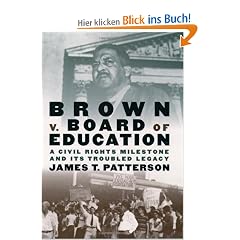 Brown v. Board of Education: A Civil Rights Milestone and Its Troubled Legacy (Pivotal Moments in American History)