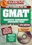 Barron's Gmat: How to Prepare for the Graduate for the Graduate Management Admission Test  (Gmat) (Book and CD-Rom), 11th ed