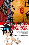 A Gaijin's Guide to Japan: An alternative look at Japanese life, history and culture