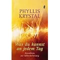 Was Du kannst an jedem Tag: Einsichten zur Selbstbefeiung
