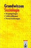 Bild zu: Grundwissen Soziologie. Ausgangsfragen, Schl&uuml;sselthemen, Herausforderungen