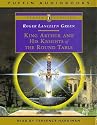 King Arthur and His Knights of the Round Table (Puffin Classics)