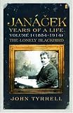 Janacek: Years of a Life: (1854-1914) The Lonely Blackbird v. 1