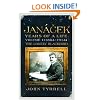 Janacek: Years of a Life Volume 1 (1854-1914): The Lonely Blackbird: (1854-1914) The Lonely Blackbird v. 1