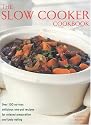 Slow Cooker Cookbook: Over 220 No-fuss Delicious One-pot Recipes for Relaxed Preparation