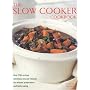 Slow Cooker Cookbook: Over 220 No-fuss Delicious One-pot Recipes for Relaxed Preparation