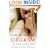 How to Have an Orgasm . . . As Often As You Want: Life-Changing Sexual Secrets for Women and Their Partners