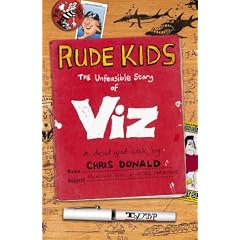Rude Kids: The Unfeasible Story of "Viz"