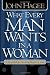Books : What Every Man Wants In A Woman / What Every Woman Wants In A Man