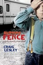 Burning Fence: A Western Memoir of Fatherhood