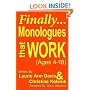 Finally...Monologues that Work (Ages 4-18)