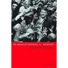 The Cinema of George A. Romero: Knight of the Living Dead (Directors' Cuts)