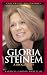 Gloria Steinem: A Biography (Greenwood Biographies)