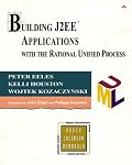 Building J2EE(TM) Applications with the Rational Unified Process (Addison-Wesley Object Technology Series)