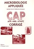 Microbiologie appliquée CAP APR-MHL-ATMFC : Corrigé Microbiologie appliquée CAP APR-MHL-ATMFC : Corrigé